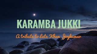 Karamba Jukki Lyrics Video