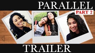 Parallel (Part 2) • Trailer