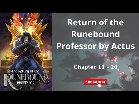 The return of the runic professor by News chapter 11-20