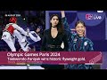 [English Language] Olympic  Games Paris 2024 : Taekwondo-Panipak wins historic flyweight gold.