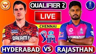🔴Live: Hyderabad vs Rajasthan, Qualifier 2 | RR vs SRH IPL Live Match Today | 1st Innings #livescore