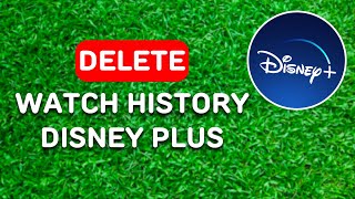 How to Delete Watch History Disney Plus (2024) - Full Guide