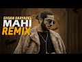 Re Mix x Ehsan Daryadel - Mahi ( Remix 2024 )