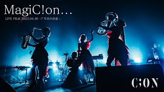 C;ON【MagiC!on...】ライブ映像