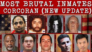 Top 10 Most Brutal Inmates Still Locked Inside Corcoran State Prison (California)