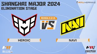 HEROIC vs. NaVi | Ronda 5 (2-2) | Elimination Stage | Shanghai Major 2024