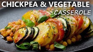 VEGETABLE CASSEROLE and CHICKPEA Recipe