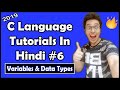 Variables & Data Types In C: C Tutorial In Hindi #6