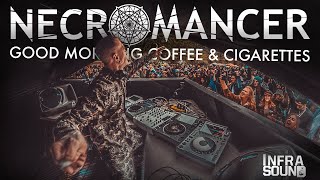 NECROMANCER COFFEE & CIGARETTES Infrasound 2023