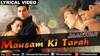 Mausam Ki Tarah Full Audio Song With Lyrics | Jaanwar | Akshay Kumar, Karishma Kapoor |