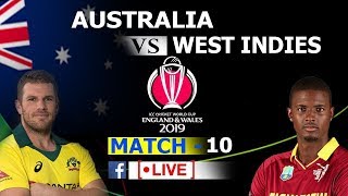 Australia vs West Indies LIVE. 10th match. cwc2019