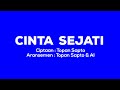 TOPAN SAPTO - Cinta Sejati (Official Lyric Video)