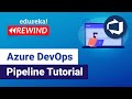 Azure DevOps Pipeline Tutorial | Azure DevOps Tutorial | Azure DevOps | Edureka | DevOps Rewind - 1
