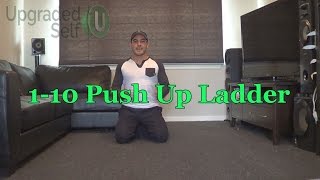 Workout Intensifier: 1-10 Push Up Ladder