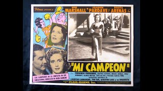 Película, Mi Campeón 1952, Joaquín Pardavé, Niní Marshall, Rosita Arenas, Libertad Lamarque.