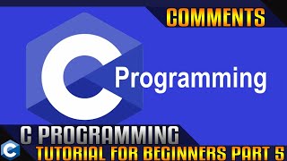C Programming Tutorial for Beginners Part 5 - Comments