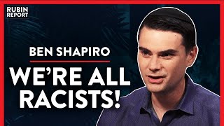 The Insane & Clever Circular Logic Of Antiracism (Pt. 2) | Ben Shapiro | POLITICS | Rubin Report