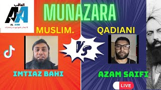 3 - Munazra Imtiaz Musim VS Qadiani Murabi Azam Saifi  Mualam Part-1