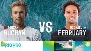 Adrian Buchan vs. Michael February - Round Two, Heat 6 - Oi Rio Pro 2018