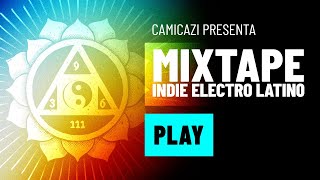 Indie Electro Latino Mixtape by ANORMAL - Set 002