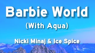 Nicki Minaj & Ice Spice – Barbie World (with Aqua) [Lyrics]