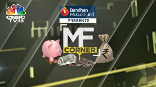 MF Corner LIVE | Navigating Risks In Mutual Funds: Finfix's Prableen Bajpai's Views | CNBC TV18