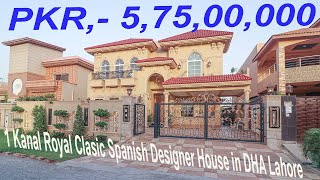 5.75 Crore, DHA Lahore's 1 Kanal Royal Classic Spanish Luxurious Designer House, By President Group