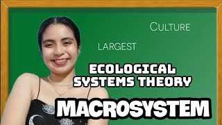 MACROSYSTEM - URIE BRONFENBRENNER 2022 | Tagalog