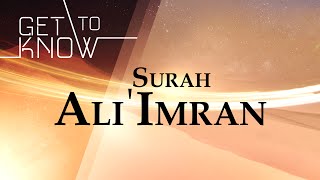 GET TO KNOW: Ep. 3 - Surah Ali 'Imran - Nouman Ali Khan - Quran Weekly