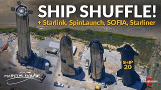 SpaceX Starship Booster Testing, Ships Shuffled, Starlink, SpinLaunch, SOFIA, & Starliner