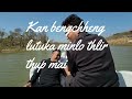 chapchar kut ni thenzawl part 2 tuirihiau chawngchilhi puk dilpui