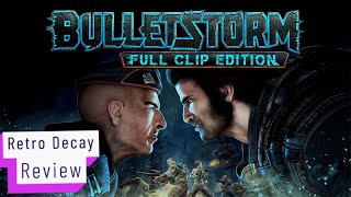 Bulletstorm: Full Clip Edition Review