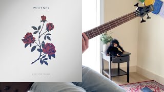 Whitney - Golden Days - Bass Cover