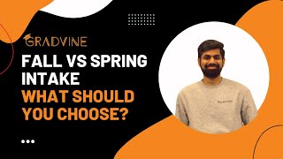 Fall vs Spring Intake | Differences, Pros and Cons| Gradvine |