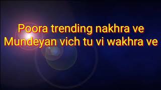 Trending Nakhra (Full Lyrics Video) |Amrit Maan ft.Ginni Kapoor|