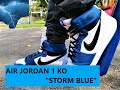 #AirJordan1 #AJKO1 Jordan AJKO Storm Blue 2021 Unboxing And Early On Feet Review