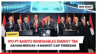 IPO PT BARITO RENEWABLES ENERGY TBK, SAHAM BREN KE-4 MARKET CAP TERBESAR