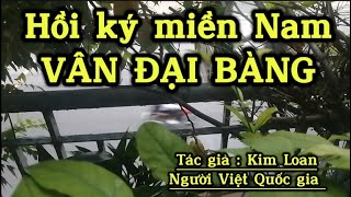 Hồi ký miền Nam VÂN ĐẠI BÀNG, Người Việt Quốc gia