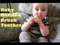 Baby Banana Brush Teether Review - darcyandbrian