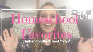 HOMESCHOOL END OF THE YEAR FAVORITES -- Timberdoodle Toys
