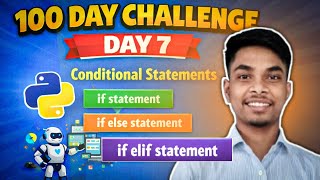Day 7:- Python Conditional Statements Explained | If, If-Else, If-Elif in Python