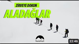 ZİRVEYE DOKUN | ALADAĞLAR 1.BÖLÜM