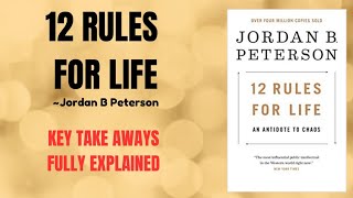 12 Life-Changing Rules from Jordan Peterson Explained | A Deep Dive into Each Rule