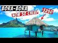 IS BORA BORA on a BUDGET POSSIBLE in 2024?