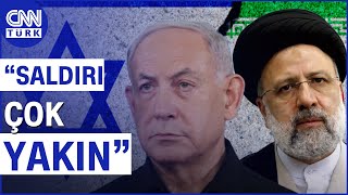 İran, İsrail'e Her An Saldırabilir! İran - İsrail Gerilimi Devam Ediyor | CNN TÜRK