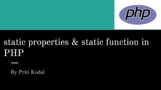 18 static variable & static function in PHP
