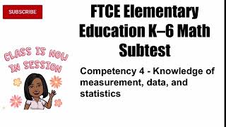 FTCE Elementary Education K-6 Math Subtest - Competency 4