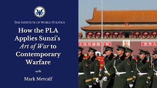 How the PLA Applies Sunzi’s Art of War to Contemporary Warfare