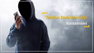 Telefon Dolandırıcılığı Yöntemleri