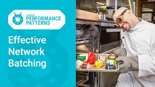 Effective Network Batching (Android Performance Patterns Season 3 ep10)